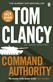 Command Authority: INSPIRATION FOR THE THRILLING AMAZON PRIME SERIES JACK RYAN